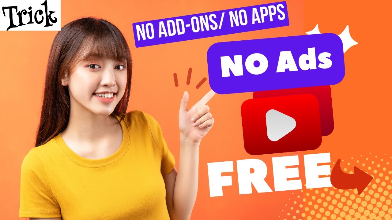 Watch YouTube Without Ads with Top Features on All Devices